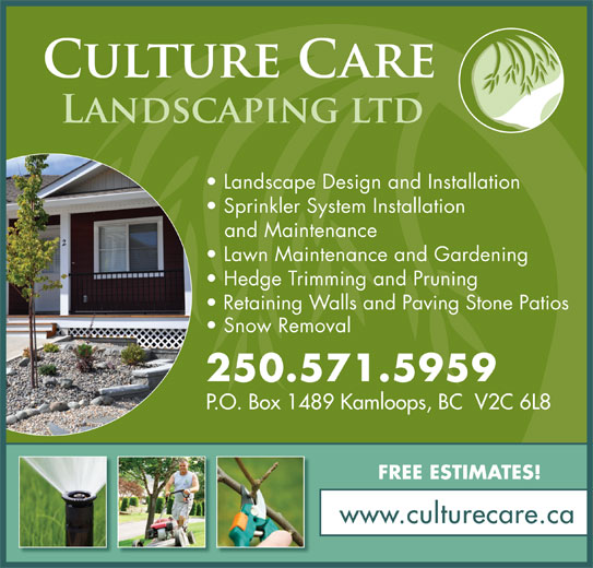 Culture Care Landscaping PO Box 1489, Kamloops, BC