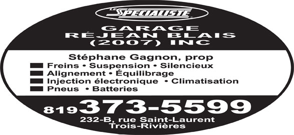 Garage Rejean Blais 2007 IncLe Spécialiste Trois Garage Rejean Blais 2007 IncLe Spécialiste Trois